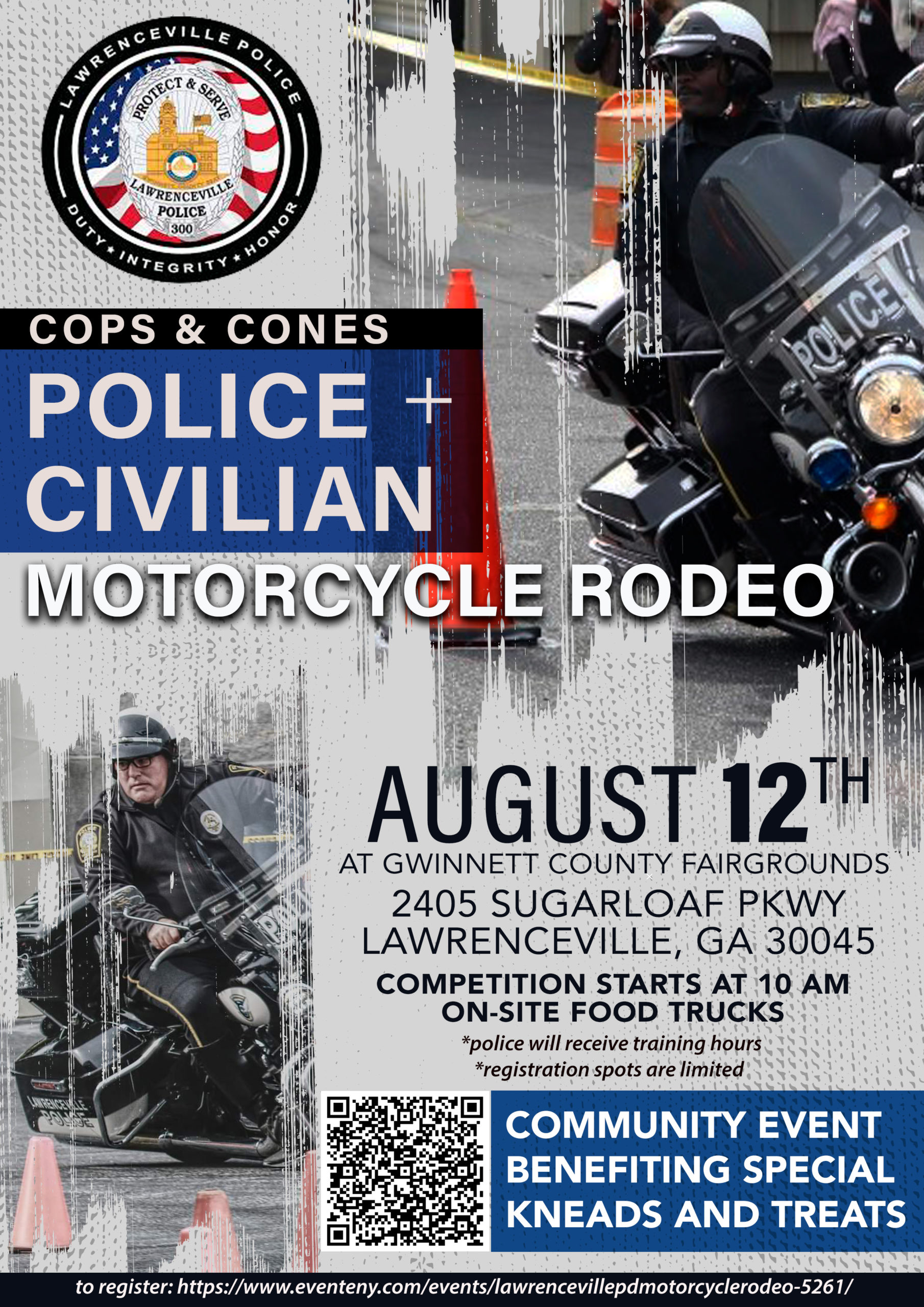 Cops & Cones Police + Civilian Motorcycle Rodeo, August 12th at Gwinnett County Fairgrounds, 2405 Sugarloaf Pkwy Lawrenceville, GA 30045. Competition starts at 10 AM, on-site food trucks. Police will receive training hours, registration spots are limited. Community event benefiting Special Kneads and Treats. To register: https://www.eventy.com/events/lawrencevillepdmotorcyclerodeo-5261/