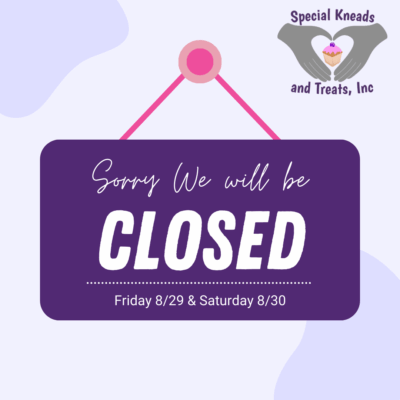 Bakery closed Friday 8/29 & Saturday 8/30